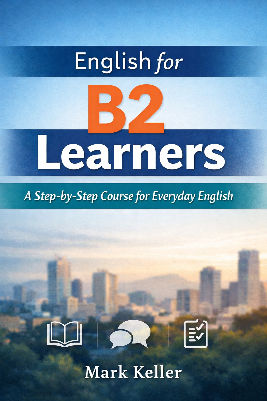English for B2 Learners: New Upper-Intermediate ESL Course Book by Mark ...